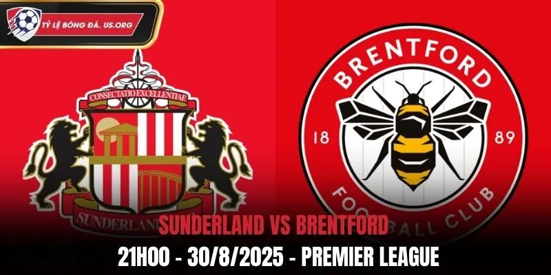 Soi Kèo Sunderland vs Brentford: 21h00 - 30/8/2025 - Premier League